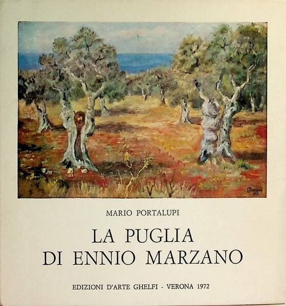 La Puglia di Ennio Marzano.