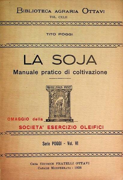 La soja: manuale pratico di coltivazione.