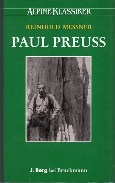 Paul Preuss. Herausgegeben vom Deutschen Alpenverein.