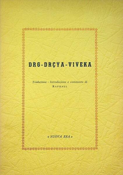 Drg-drçya-viveka: discriminazione tra lo spettatore e lo spettacolo.