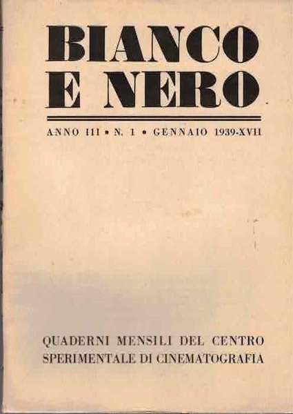 Bianco e nero: quaderni mensili del centro sperimentale di cinematografia: …