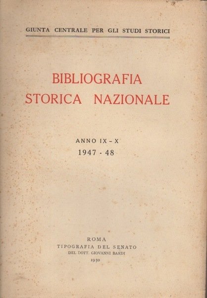 Bibliografia storica nazionale: anno IX-X (1947-48).