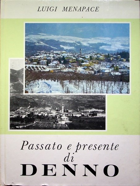 Passato e presente di Denno.