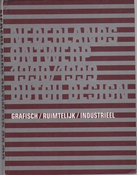 Nederlands ontwerp 1998/1999: grafisch, ruimtelijk, industriel.