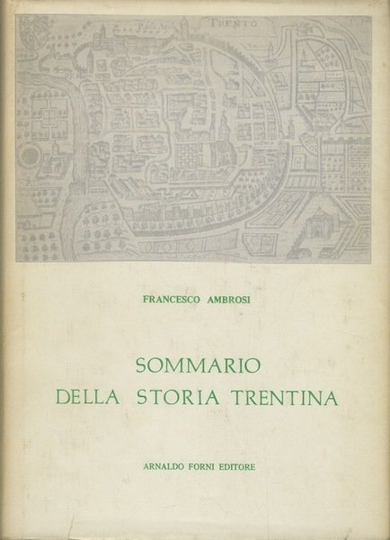 Sommario della storia trentina.