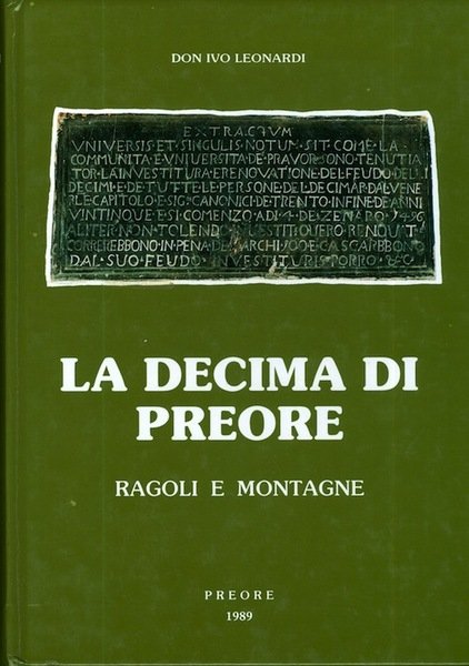 La decima di Preore (Ragoli e Montagne). | Immagine Gallery 1