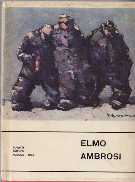 Elmo Ambrosi: Paris et les Clochards.
