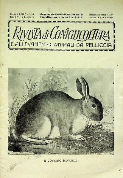 Rivista di coniglicoltura e allevamento animali da pelliccia: organo dell'Istituto …