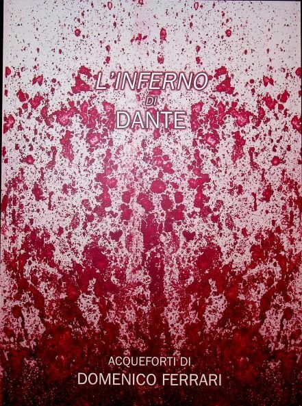 L'Inferno di Dante nelle acqueforti di Domenico Ferrari.