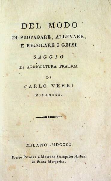 Del modo di propagare, allevare e regolare i gelsi.