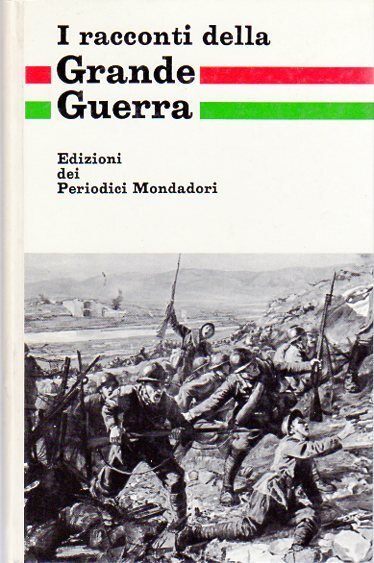 I racconti della Grande Guerra.