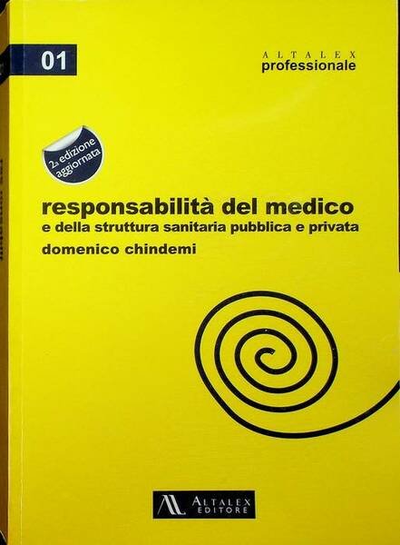 ResponsabilitÃ del medico e della struttura sanitaria pubblica e privata.