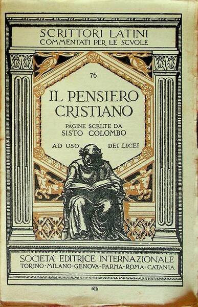 Il pensiero cristiano: pagine scelte di Minucio Felice, Lattanzio, S. …