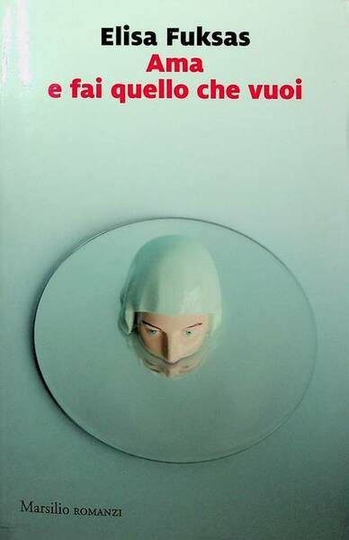 Ama e fai quello che vuoi.