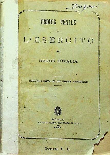 Codice penale per l'esercito del Regno d'Italia: con l'aggiunta di …