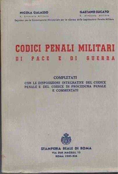 Codici penali militari di pace e di guerra: completati con …