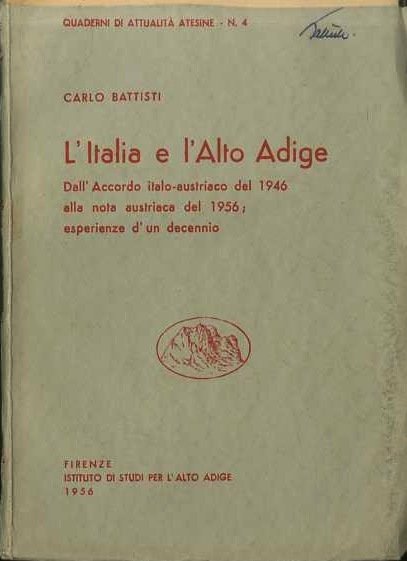 L'Italia e l'Alto Adige: dall'accordo italo-austriaco del 1946 alla nota …