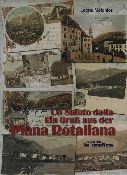 Un saluto dalla Piana Rotaliana: la storia del territorio attraverso …