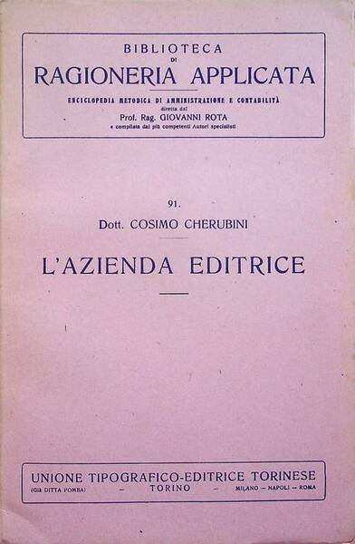 L'azienda editrice: gli autori, il pubblico, i librai ed i …