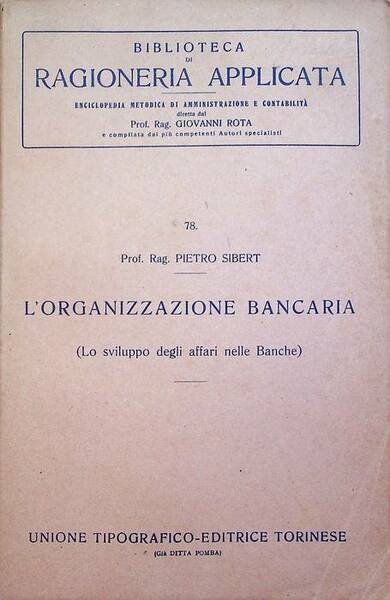 L'organizzazione bancaria: lo sviluppo degli affari nelle banche.
