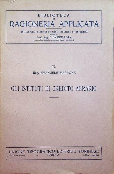 Gli Istituti di credito agrario.