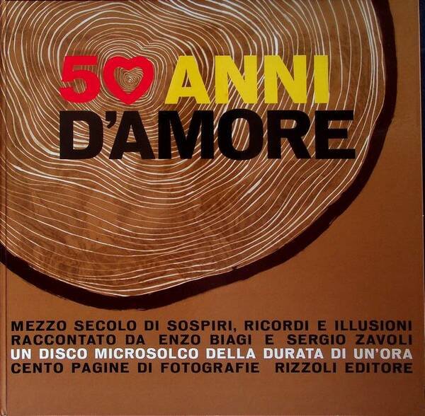 50 anni d'amore: mezzo secolo di sospiri, ricordi e illusioni.