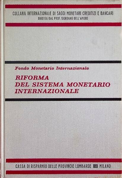 Riforma del sistema monetario internazionale.
