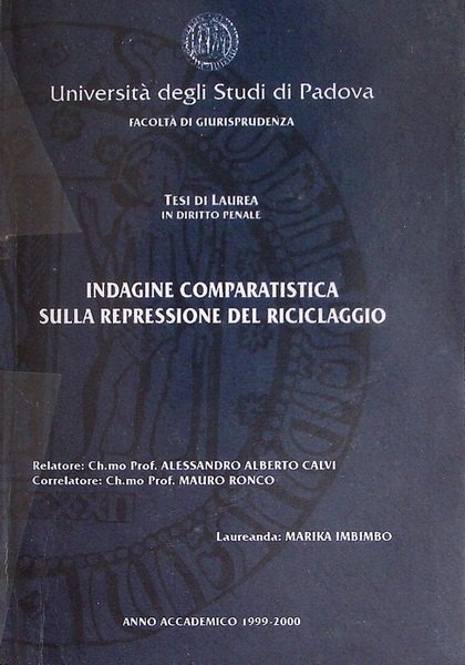 Indagine comparatistica sulla repressione del riciclaggio.