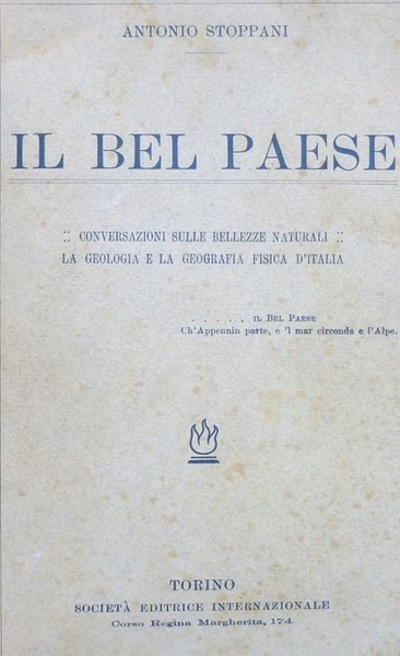 Il bel paese: conversazioni sulle bellezze naturali: la geologia e …