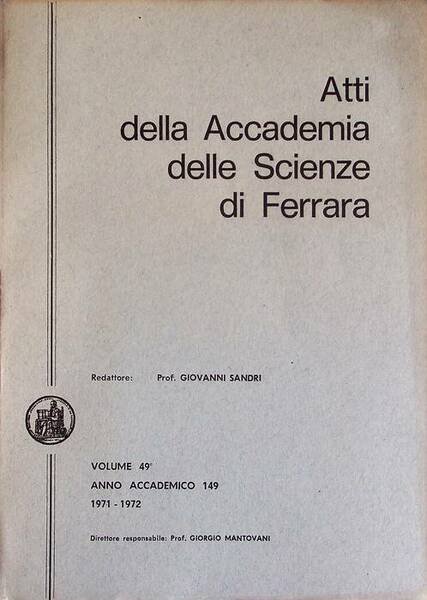 Atti della Accademia delle scienze di Ferrara: volume 49Â°: anno …
