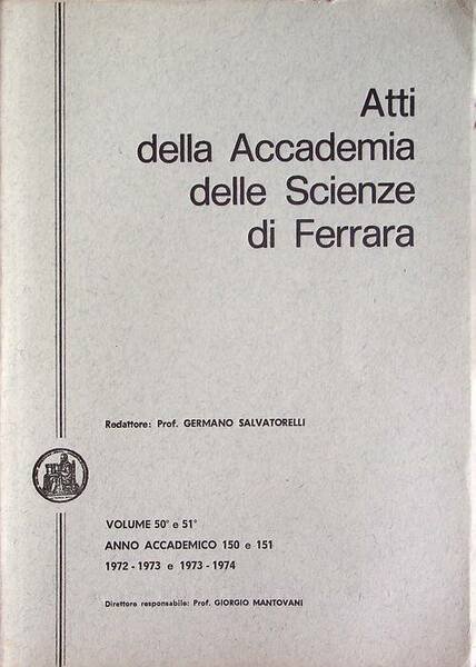 Atti della Accademia delle scienze di Ferrara: volumi 50Â° e …