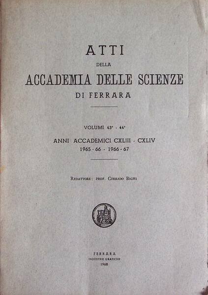Atti della Accademia delle scienze di Ferrara: volumi 43° e …