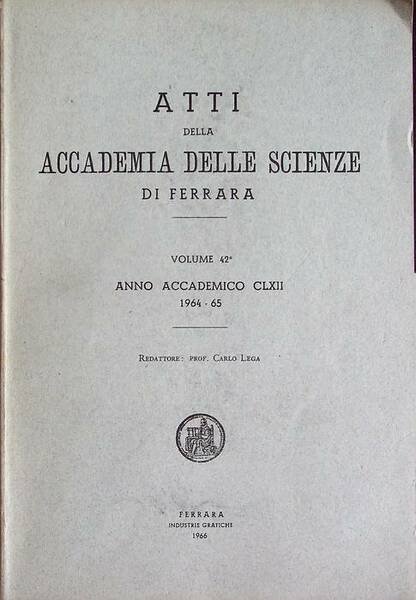 Atti della Accademia delle scienze di Ferrara: volume 42Â°: anno …