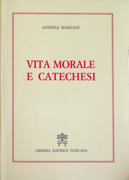 Vita morale e catechesi.
