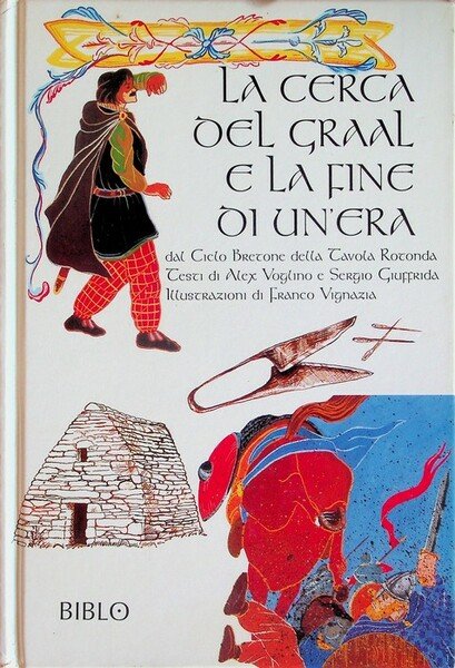 La cerca del Graal e la fine di un'era: dal …
