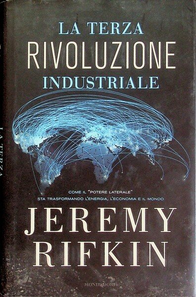 La terza rivoluzione industriale: come il "potere laterale" sta trasformando …