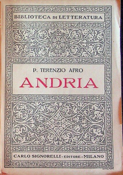 Andria /P. Terenzio Afro ;nuovamente tradotta da Giuseppe Cogliandolo, con …