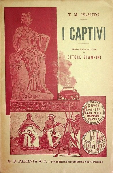 I captivi, ossia I prigioni.