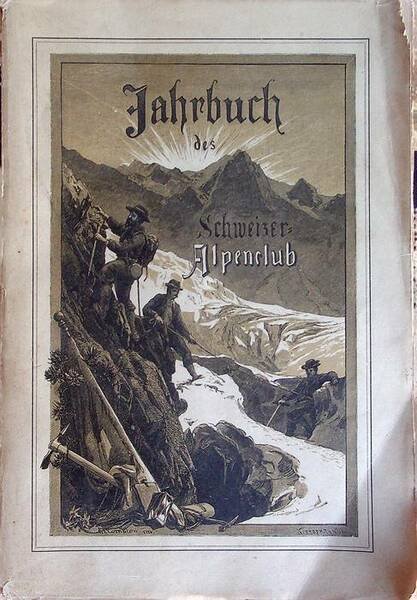 Jahrbuch des Schweizer Alpenclub: 63Â° Jahrgang: 1900 bis 1901.