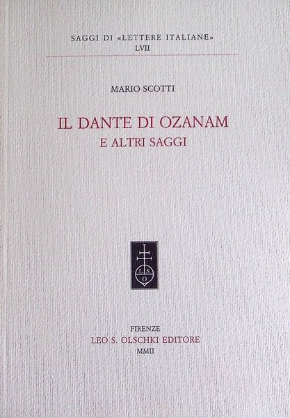 Il Dante di Ozanam e altri saggi.
