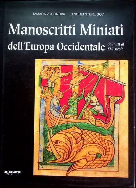 Manoscritti miniati dell'Europa Occidentale: sec. VIII-XVI: nella Biblioteca nazionale di …