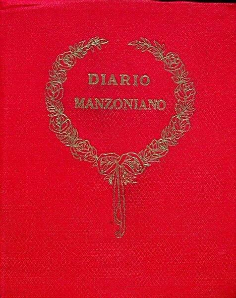 Diario manzoniano: pensieri tratti dalle opere di Alessandro Manzoni e …