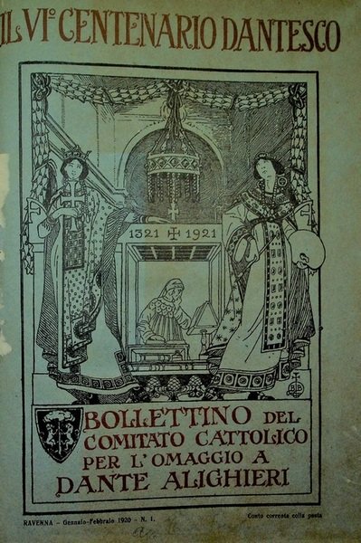Il VI centenario dantesco: bollettino bimestrale illustrato: anno VII (1920) …