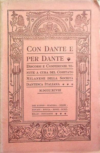 Con e per Dante: discorsi e conferenze tenute a cura …