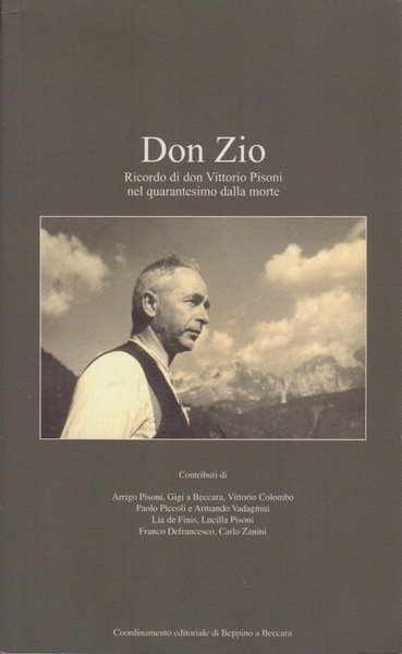 Don Zio: Ricordo di don Vittorio Pisoni nel quarantesimo dalla …