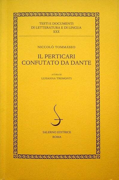 Il Perticari confutato da Dante.