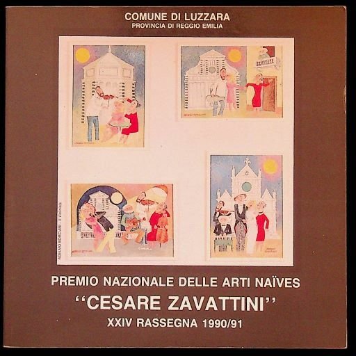 Premio nazionale arti naÃ¯ves Cesare Zavattini: XXIV rassegna del 1990/91.