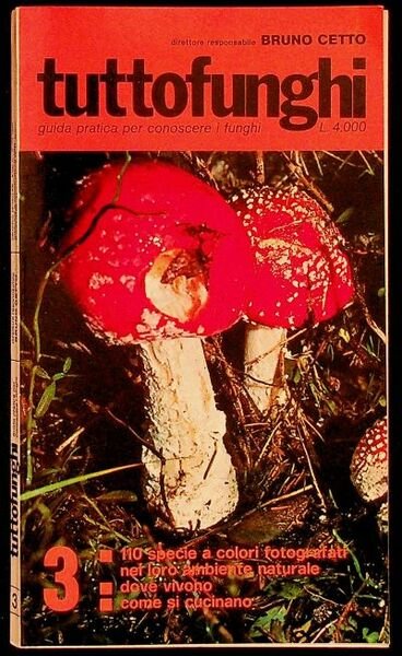 Tuttofunghi: guida pratica per conoscere i funghi.