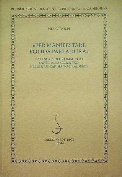 Per manifestare polida parladura: la lingua del commento lanÃ¨o alla …