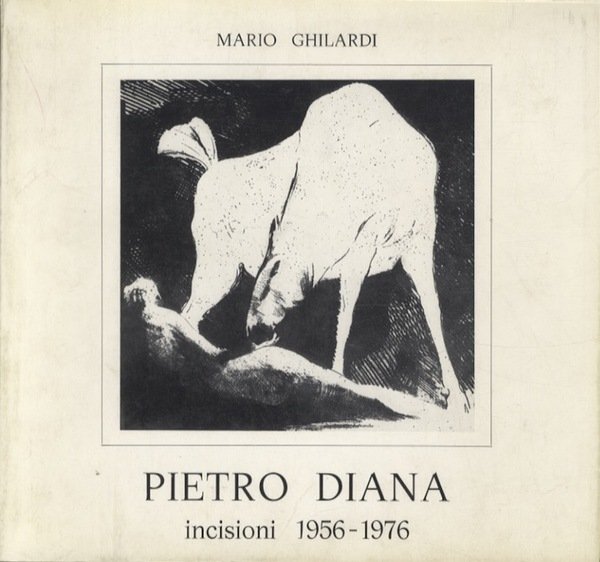 Pietro Diana: incisioni 1956-1976.
